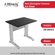 Mesa Retangular Travessa Aço 25 Mm 